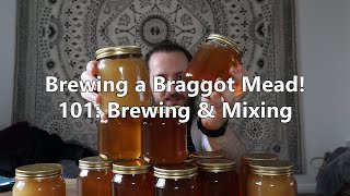 Brewing a Braggot Mead  101 Brewing amp Mixing [upl. by Ainiger]