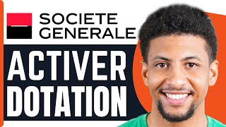 Comment Activer La Dotation Societe Generale  En 2024 [upl. by Noiemad55]