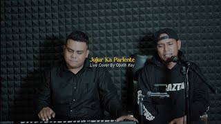 JUJUR KA PARLENTE COVER OBET KEY [upl. by Rod440]