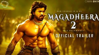 Magadheera 2 Official Trailer  Ramcharan  S S Rajamouli  Kajal Aggarwal  M M Keeravani [upl. by Annawahs115]