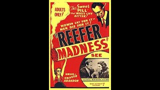 Reefer Madness 1936 [upl. by Brannon62]