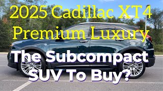 2025 Cadillac XT4 AWD The Subcompact SUV to Buy [upl. by Nrubua]