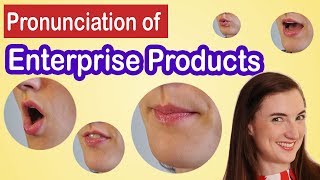 How to pronounce Enterprise Products American English Pronunciation Lesson [upl. by Fernald]