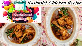 Kashmiri Chicken Recipe 🥘🍗🍲 My Daily Routine Recipes 😍 Traditional Cooking 🥞 [upl. by Ellerad571]