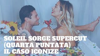 SOLEIL SORGE SUPERCUT quarta puntata  Il caso Iconize [upl. by Anad544]