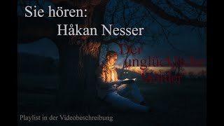 Håkan Nesser  Der unglückliche Mörder  ganzes Hörbuch komplett [upl. by Biernat373]