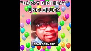 quotHAPPY BIRTHDAY UNCLE LUCKquot In Rememberance on your Special Day chocolateplatinumsoullinedancers [upl. by Anitrebla437]