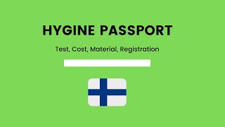 How to Prepare for Hygiene Passport Test  Finland EN [upl. by Aerahs]