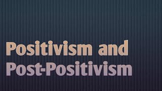 Positivism and PostPositivism  Simple Explanation [upl. by Cortney185]