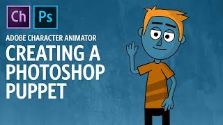 Creating a Photoshop Puppet Adobe Character Animator Tutorial [upl. by Africa]