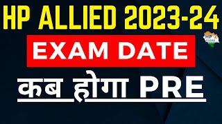 HP Allied 2024 Exam date  कब होगा Prelims hpallied [upl. by Nnylarak831]