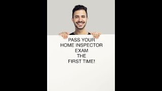 Pass Your Home Inspector Exam the FIRST time [upl. by Wordoow]