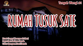 VIRAL DI X  HANYA KUAT TINGGAL 40 HARI DI RUMAH TUSUK SATE INI  Tengah Wengi eps 1 [upl. by Lindblad630]