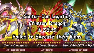 YuGiOh Master Duel  CenturIon Legatia Crimson Dragon amp ZEUS Failed to Execute their Plans [upl. by Vasos]