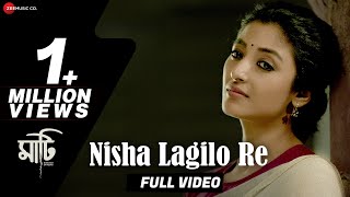 Nisha Lagilo Re  Full Video  Maati  Adil Hussain amp Paoli Dam  Shantanu Ghosh amp Choir [upl. by Sabas942]