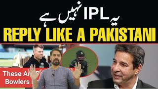 Its Not IPL Bowlers Baby It is Pakistan Cricket Team Said Pakistani x Cricketer Wasim Akram Said [upl. by Eninahs441]