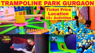 skyjumper trampoline park gurgaon  laser tag gurgaon  trampoline park 🤩 ticket price  all details [upl. by Gnilrets963]