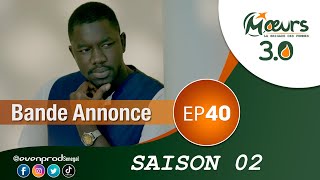 MOEURS  Saison 2  Episode 40  la bande annonce [upl. by Aicineohp]