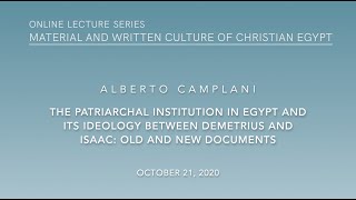 Alberto Camplani The Patriarchal Institution in Egypt MWCCE Lecture 2020 [upl. by Atinyl555]