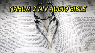 NAHUM 2 NIV AUDIO BIBLEwith text [upl. by Dimphia778]