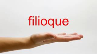 How to Pronounce filioque  American English [upl. by Ycnaffit844]