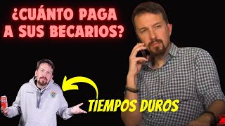 🤣 CANCELAN a PABLO IGLESIAS al DESCUBRIR CUÁNTO PAGA a SUS BECARIOS 🤣 [upl. by Pippy]