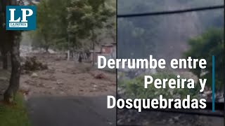 Derrumbe entre Pereira y Dosquebradas [upl. by Otrepur]