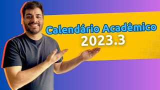 Calendário Acadêmico 20233 [upl. by Novelia]