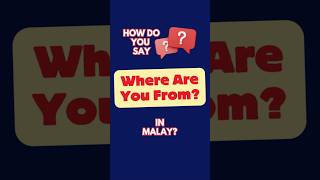 How do you say quotWhere are you fromquot in Malay learnmalay malaylanguage ilearnmalay [upl. by Edythe]