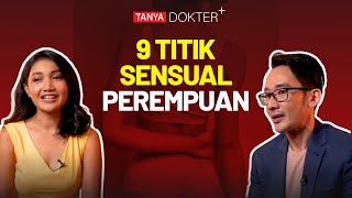 Pria Wajib Tahu 9 Titik Sensitif Perempuan yang Jarang Diketahui  Kata Dokter [upl. by Wagner]