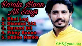 Korala Maan All Best songs All Latest punjabi songs Korala maan Gurlej Akhter [upl. by Avad878]