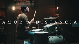 Lowsan Melgar  AMOR A DISTANCIA  Drum Cover [upl. by Enelav]