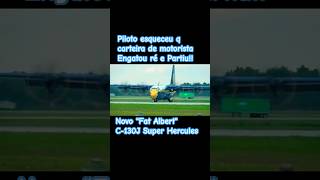 Novo quotFat Albertquot C130J Super Hercules shorts shortyoutube aviao c130hercules [upl. by Crowley]