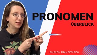 🇨🇵 ÜBERBLICK über ALLE PRONOMEN AUF FRANZÖSISCH [upl. by Kimble]