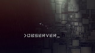 Observer VR Gameplay  Heres How To Get it Working [upl. by Kal]