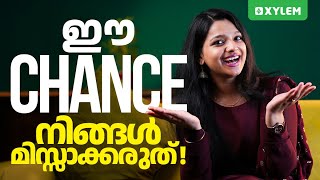 ഈ Chance നിങ്ങൾ മിസ്സാക്കരുത്  Xylem SSLC [upl. by Yerkovich]