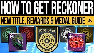 Destiny 2  How to Unlock RECKONER Badge Loot Drops Massacre Medals amp Triumph Tips Title Guide [upl. by Notsirb]