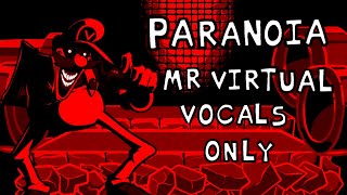 FNF Mario Madness V2  Paranoia Mr Virtual Vocals Only [upl. by Bradwell]