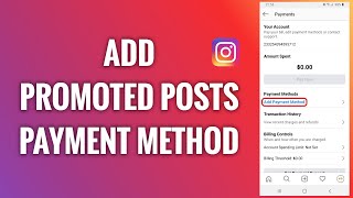 How to Add A Payment Method For Instagram Promoted Posts [upl. by Bushweller485]