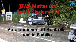 Mutter und ihre 2 Kinder sterben bei Unfall  Audi rast auf Gehweg  EsslingenWeil [upl. by Finbur247]