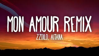 Zzoilo amp Aitana  Mon Amour Remix LetraLyrics [upl. by Anidualc760]