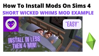 EASY UNDER 4 MINUTES  HOW TO INSTALL WICKED WHIMS SIMS 4  2023 [upl. by Ecilahc84]