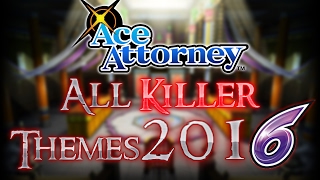 Ace Attorney All CulpritKiller Themes 2016 [upl. by Bastian]