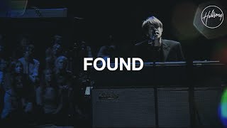 Found  Hillsong Worship [upl. by Mcmaster]