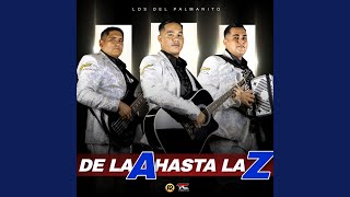 De La A Hasta La Z [upl. by Kuska]