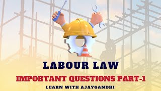 LABOUR LAW  TNDALU IMPORTANT QUESTIONS  LAST MINUTE PREPARATION  WITH AJAYGANDHI [upl. by Binetta]