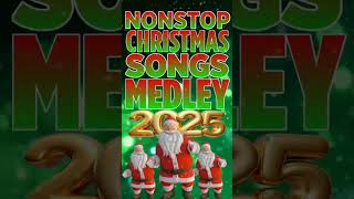 🎅 Nonstop Christmas Songs Medley 2025 🎄🎁 nonstop christmas shorts [upl. by Ilrac]