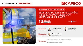 Innovación en Construcción Explorando BIM y Tecnologías Inmersivas con Expertos de CAMACOL y España [upl. by Allyson235]