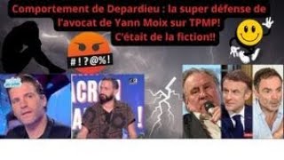 Propos salaces de Depardieu Complément dEnquête  pour lavocat de Moix ce nest que pure fiction [upl. by Ellehctim]