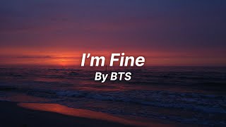 I’m Fine by BTS  English Lyrics  Love Yourself Answer [upl. by Childs]